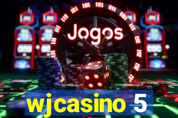 wjcasino 5